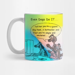 Even Dogs Do it Mug